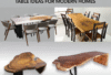 Live edge dining table ideas with modern and rustic designs by Wootique