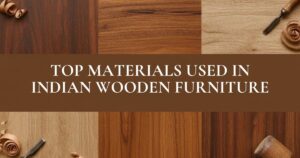 Types of wood used in furniture including teak, walnut, mango and sheesham